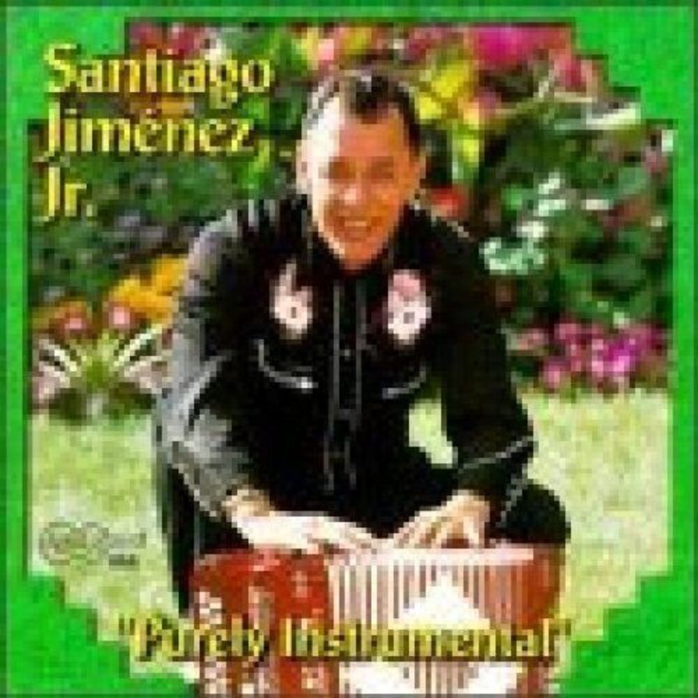 Santiago Jimenez, Jr. - Purely Instrumental  CD